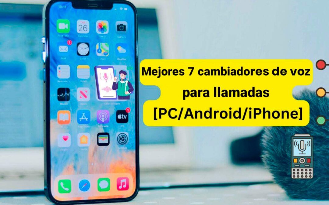 imagen cabecera de mejores 7 cambiadores de voz para llamadas